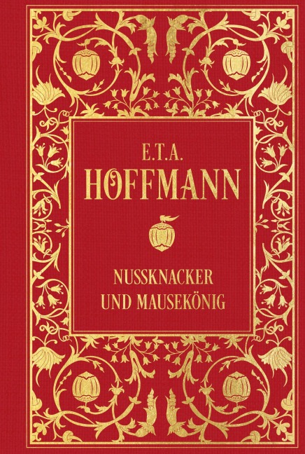 Nussknacker und Mausekönig - E. T. A. Hoffmann