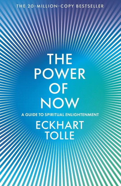 The Power of Now - Eckhart Tolle