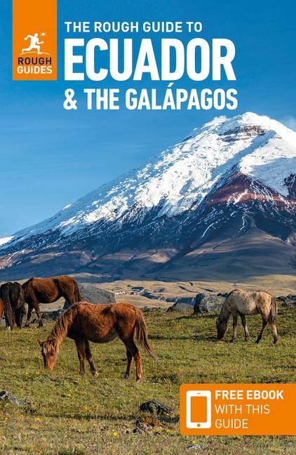 The Rough Guide to Ecuador and the Galapagos: Travel Guide with eBook - Rough Guides, Sara Humphreys