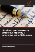 Cover-Bild zum Titel 'Studium porównawcze przys¿ów Kigandy i przys¿ów króla Salomona' von 'Prossy Kuteesa'