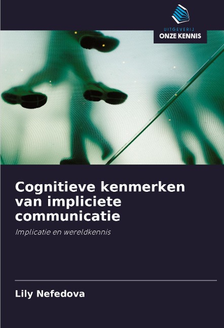 Cognitieve kenmerken van impliciete communicatie - Lily Nefedova
