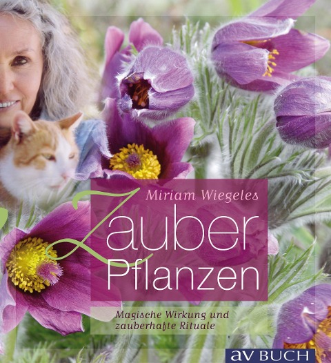 Miriam Wiegeles Zauberpflanzen - Miriam Wiegele
