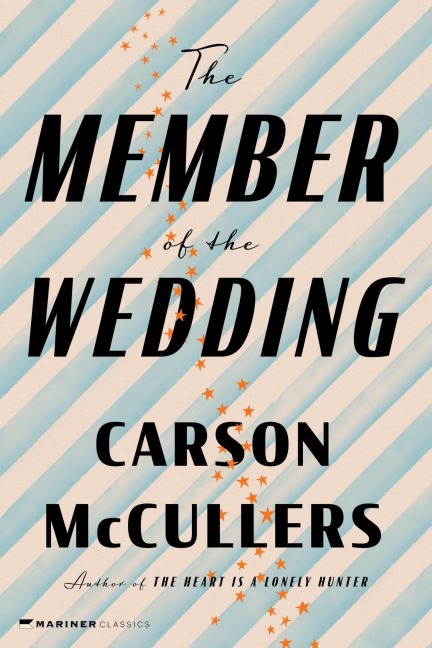 The Member of the Wedding - Carson McCullers