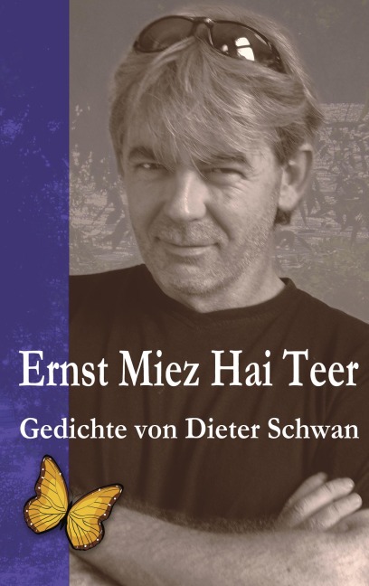 Ernst Miez Hai Teer - Dieter Schwan