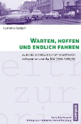 Cover-Bild zum Titel 'Warten, hoffen und endlich fahren' von 'Luminita Gatejel'