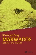 Cover-Bild zum Titel 'Marwados' von 'Sören Jan Bang'