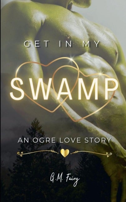 Get In My Swamp - G. M. Fairy