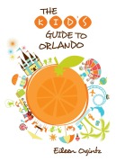Cover-Bild zum Titel 'Kid's Guide to Orlando' von 'Eileen Ogintz'