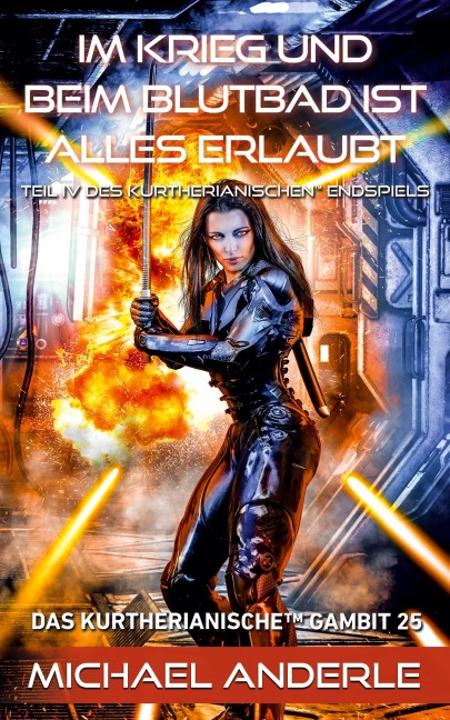 Im Krieg und beim Blutbad ist alles erlaubt - Michael Anderle