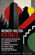 Cover-Bild zum Titel 'Weinert-Wilton-Krimis: Der schwarze Meilenstein, Die chinesische Nelke, Die Panther, Die Königin der Nacht, Die weiße Spinne, Der Drudenfuß & Teppich des Grauens (Kommentiert)' von 'Louis Weinert-Wilton'