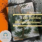 Cover-Bild zum Titel 'Die falschen Weihnachtsbäume' von 'Charlotte Niese'
