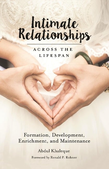 Intimate Relationships across the Lifespan - Abdul Khaleque