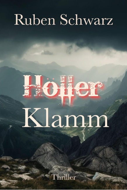 HÖLLERKLAMM - Ruben Schwarz