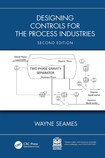 Designing Controls for the Process Industries - Wayne Seames