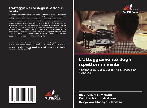 L'atteggiamento degli ispettori in visita - Bbc Kikumbi Mwepu, Delphin Nkulu Kimbaya, Benjamin Musaya Kibemba