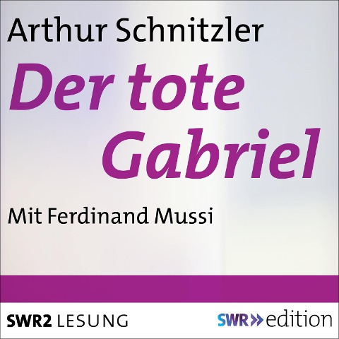 Der tote Gabriel - Arthur Schnitzler