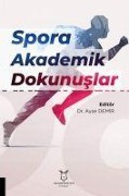 Cover-Bild zum Titel 'Spora Akademik Dokunuslar' von 'Ayse Demir'
