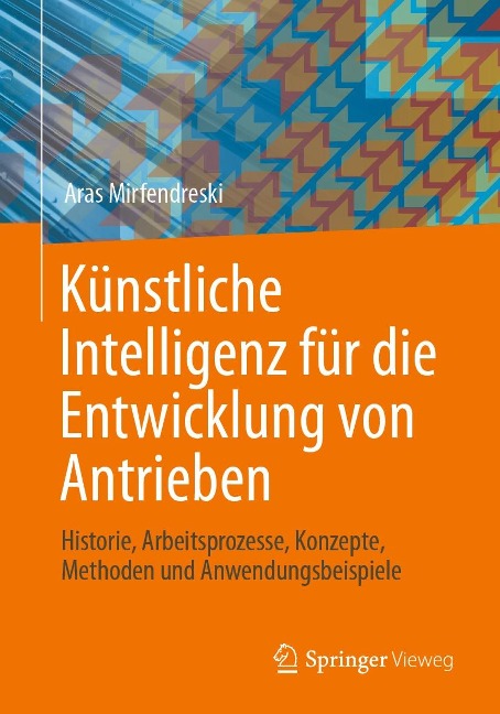 Künstliche Intelligenz für die Entwicklung von Antrieben - Aras Mirfendreski