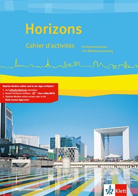 Horizons. Cahier d'activités mit . Regionalausgabe Bayern, Sachsen-Anhalt. Ausgabe ab 2017 - 