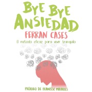 Cover-Bild zum Titel 'Bye bye ansiedad' von 'Ferran Cases'