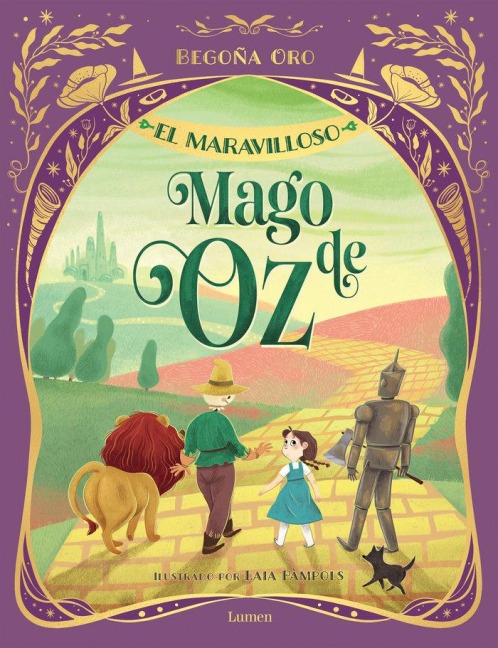 El Maravilloso Mago de Oz / The Wonderful Wizard of Oz - Begona Oro, L Frank Baum