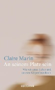 Cover-Bild zum Titel 'An seinem Platz sein' von 'Claire Marin'