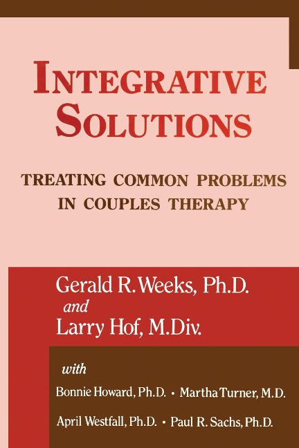 Integrative Solutions - Gerald R. Weeks, Larry Hoff