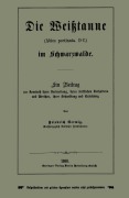 Cover-Bild zum Titel 'Die Weißtanne (Abies pectinata, DC.) im Schwarzwalde' von 'Friedrich Gerwig'