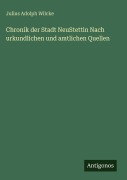 Cover-Bild zum Titel 'Chronik der Stadt NeuStettin Nach urkundlichen und amtlichen Quellen' von 'Julius Adolph Wilcke'