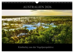 Cover-Bild zum Titel 'Australien 2026 Kimberley aus der Vogelperspektive (Wandkalender 2026 DIN A3 quer), CALVENDO Monatskalender' von 'Sylwia Buch'