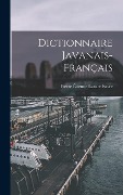 Cover-Bild zum Titel 'Dictionnaire Javanais-Français' von 'Pierre Étienne Lazare Favre'