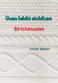 Cover-Bild zum Titel 'Ganz leicht stricken: Strickmuster' von 'Emilie Weber'