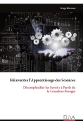 Cover-Bild zum Titel 'Réinventer l'Apprentissage des Sciences' von 'Serge Bresson'