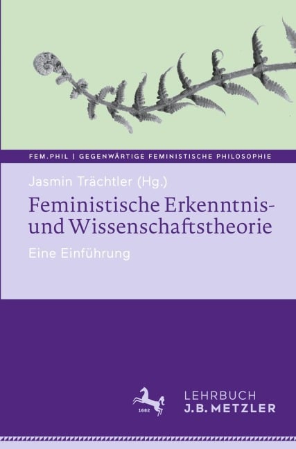 Feministische Erkenntnis- und Wissenschaftstheorie - 