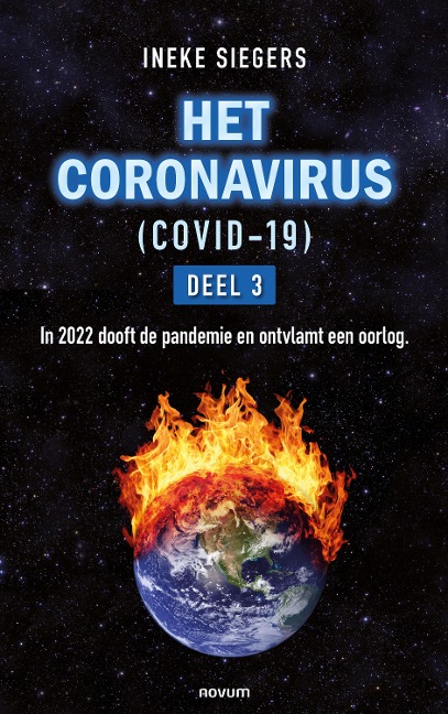 HET CORONAVIRUS (COVID-19) - DEEL 3 - Ineke Siegers