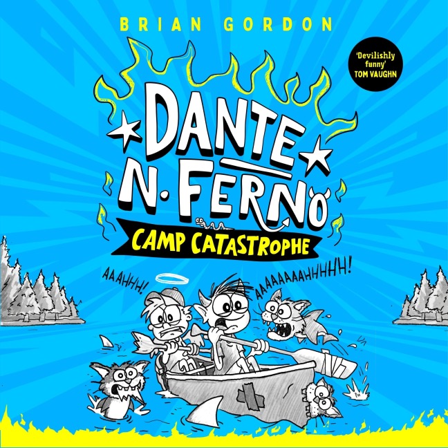 Dante N. Ferno: Camp Catastrophe - Brian Gordon