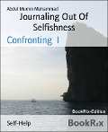 Journaling Out Of Selfishness - Abdul Mumin Muhammad