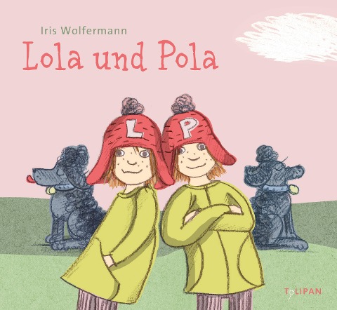 Lola und Pola - Iris Wolfermann