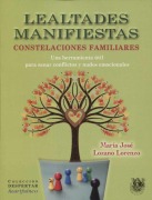 Cover-Bild zum Titel 'Lealtades manifiestas : constelaciones familiares' von 'María José Lozano Lorenzo'