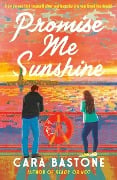 Cover-Bild zum Titel 'Promise Me Sunshine' von 'Cara Bastone'