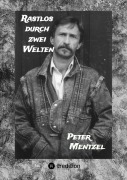 Cover-Bild zum Titel 'Rastlos durch zwei Welten' von 'Peter Mentzel'