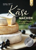 Cover-Bild zum Titel 'Käse machen' von 'Sibylle Roth-Marwedel, Anja Schnellbeck'
