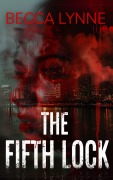 Cover-Bild zum Titel 'The Fifth Lock' von 'Becca Lynne'