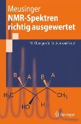 NMR-Spektren richtig ausgewertet - Reinhard Meusinger