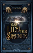 Cover-Bild zum Titel 'Das Lied der Sirenen' von 'Luzia Gmür'