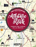 Cover-Bild zum Titel 'Atlante rock. Viaggio nei luoghi della musica' von 'Ezio Guaitamacchi'