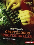 Cover-Bild zum Titel 'Criptólogos Profesionales (Professional Cryptologists)' von 'Rachael L Thomas'