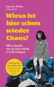 Cover-Bild zum Titel 'Wieso ist hier schon wieder Chaos. ADHS im Haushalt' von 'Sabrina Müller'