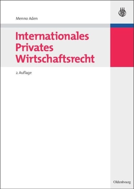 Internationales Privates Wirtschaftsrecht - Menno Aden