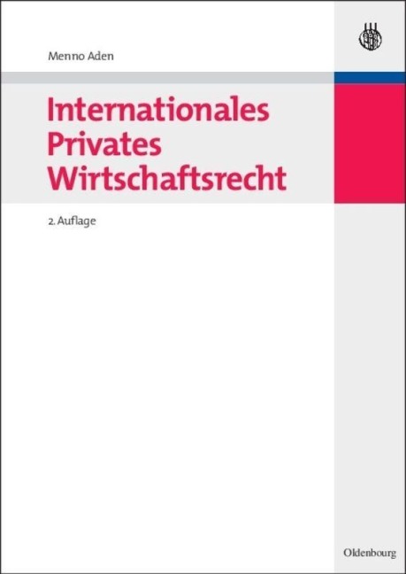Internationales Privates Wirtschaftsrecht - Menno Aden